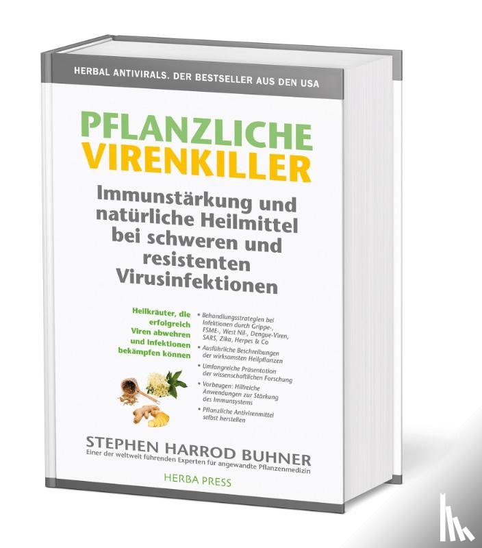 Buhner, Stehpen Harrod - Pflanzliche Virenkiller. Immunstärkung und natürliche Heilmittel bei schweren und resistenten Virusinfektionen.