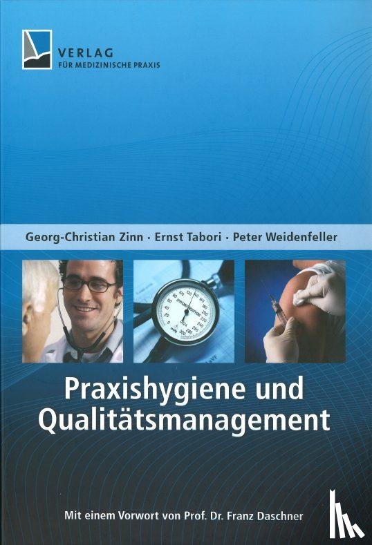 Weidenfeller, Peter, Tabori, Ernst, Zinn, Georg-Christian - Praxishygiene und Qualitätsmanagement