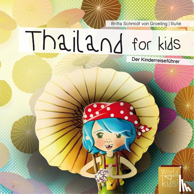 Schmidt von Groeling, Britta - Thailand for kids