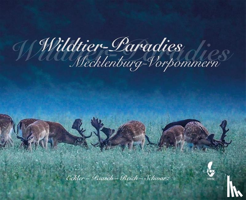 Schwarz, Ulf-Peter - Wildtier-Paradies Mecklenburg-Vorpommern