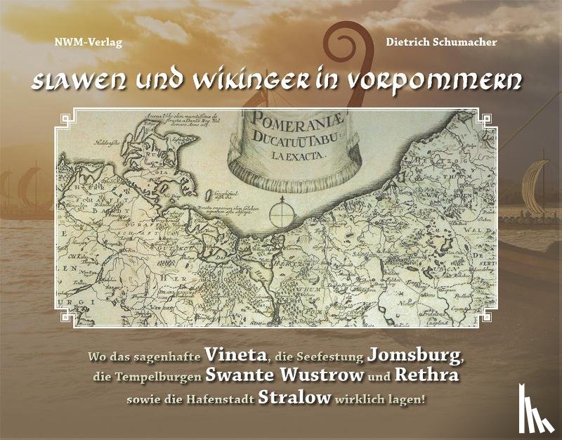 Schumacher, Dietrich - Slawen und Wikinger in Vorpommern