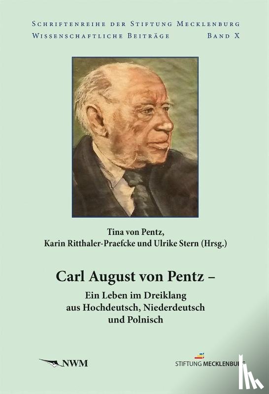 Pentz, Tina von, Ritthaler-Praefcke, Karin, Stern, Ulrike - Carl August von Pentz