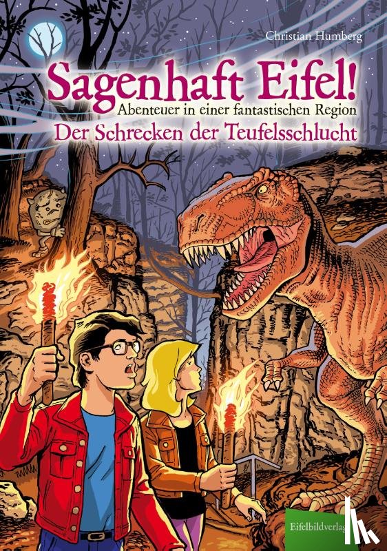 Humberg, Christian - Sagenhaft Eifel! Der Schrecken der Teufelsschlucht