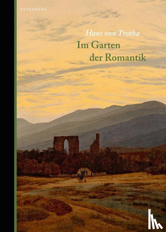 Trotha, Hans von - Im Garten der Romantik