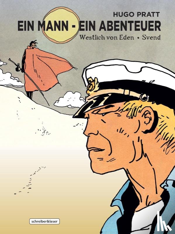 Pratt, Hugo - Ein Mann - Ein Abenteuer 2. Westlich von Eden - Svend