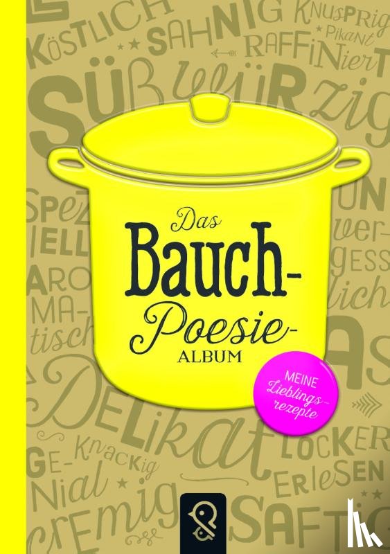Schmiedel, Julia, Gagel, Sonja - Das Bauch-Poesie-Album