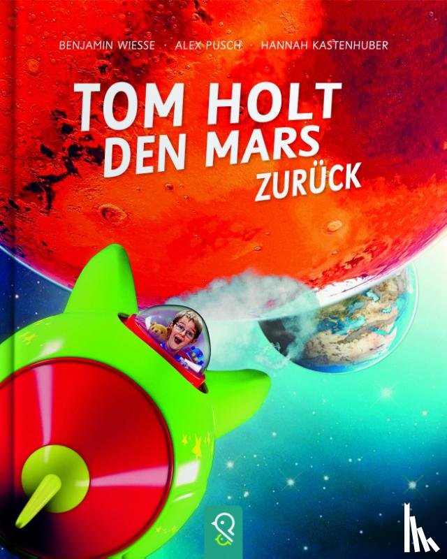 Kastenhuber, Hannah - Tom holt den Mars zurück