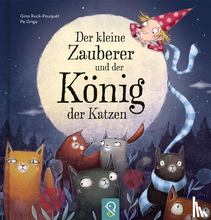 Ruck-Pauquèt, Gina - Der kleine Zauberer und der König der Katzen