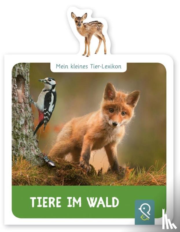 Kastenhuber, Hannah - Mein kleines Tier-Lexikon - Tiere im Wald