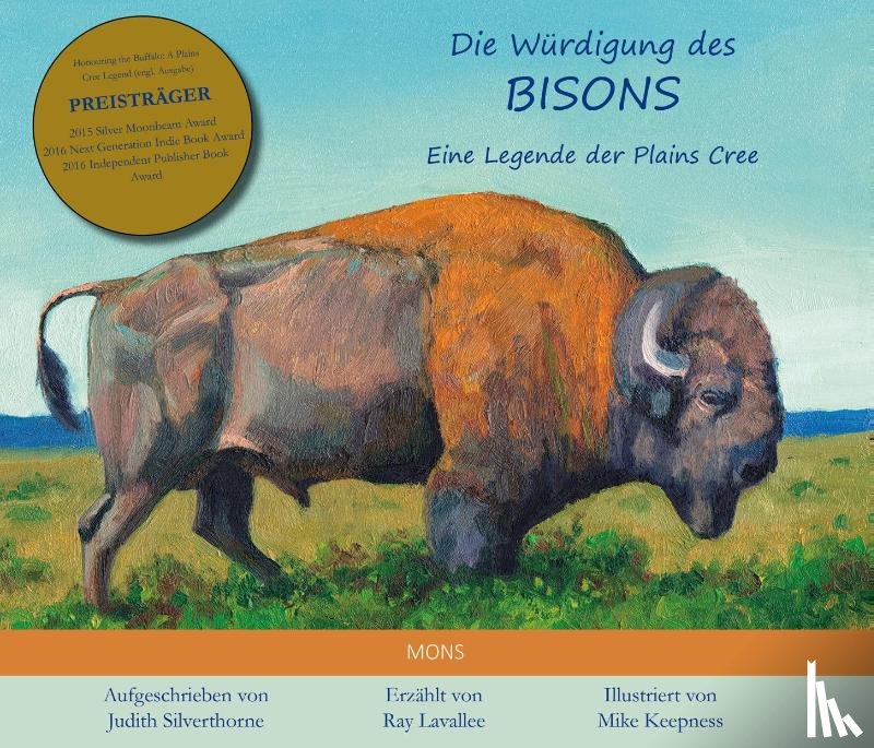 Lavallee, Ray, Silverthorne, Judith - Die Würdigung des Bisons
