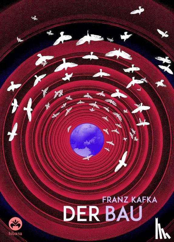 Kafka, Franz - Franz Kafka: Der Bau