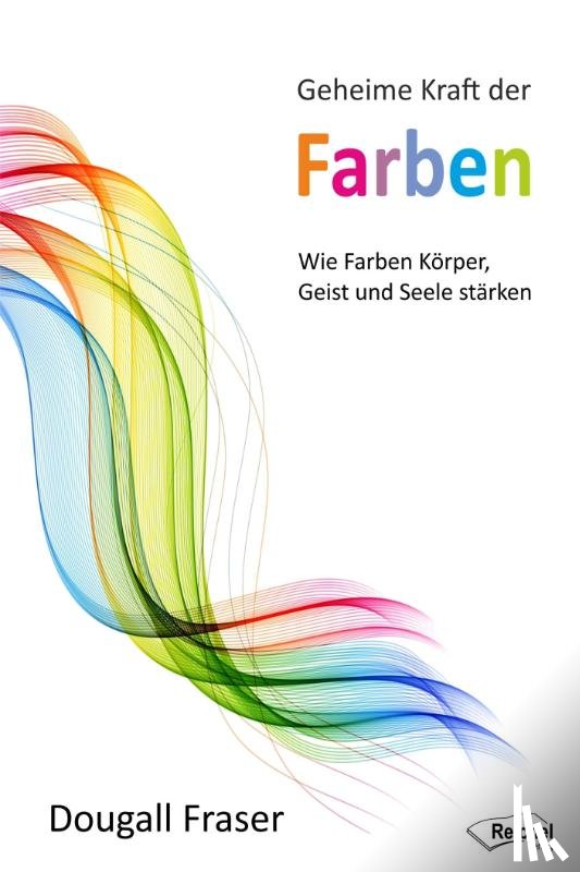 Fraser, Dougall - Geheime Kraft der Farben