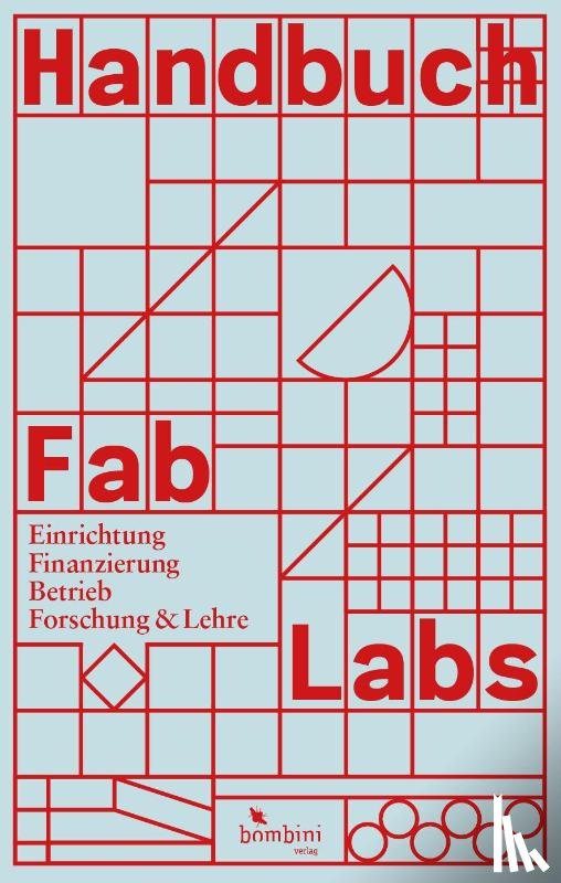 Bockermann, Iris, Bohne, René, Pipek, Volkmar, Schelhowe, Heidi - Handbuch Fab Labs