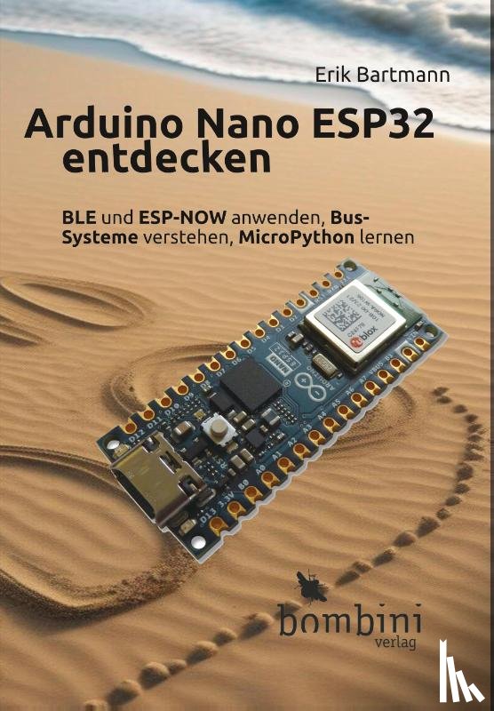 Bartmann, Erik - Arduino Nano ESP32 entdecken