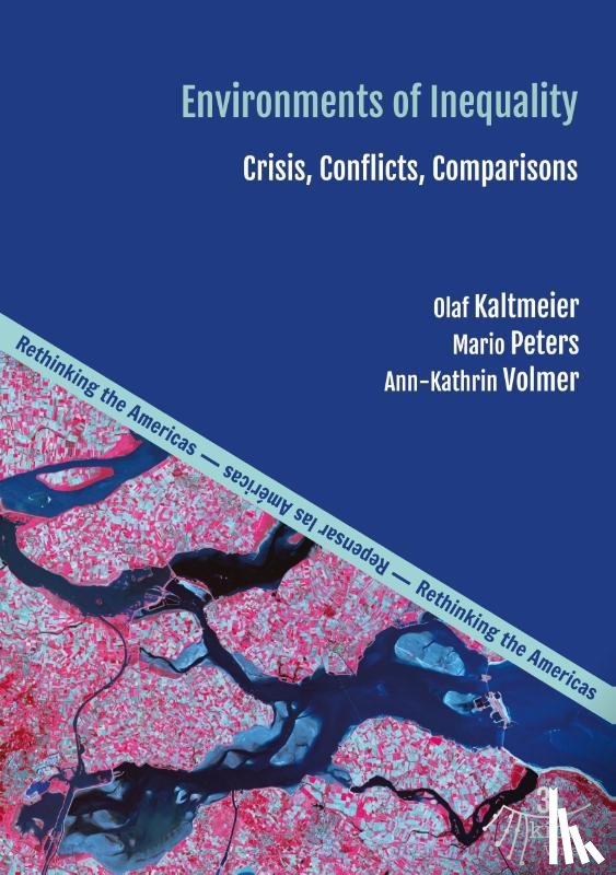  - Environments of Inequality: Crises, Conflicts, Comparisons