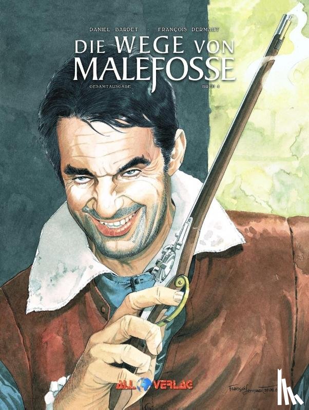 Bardet, Daniel, Dermaut, Francois, Goepfert, Brice - Die Wege von Malefosse Gesamtausgabe 4