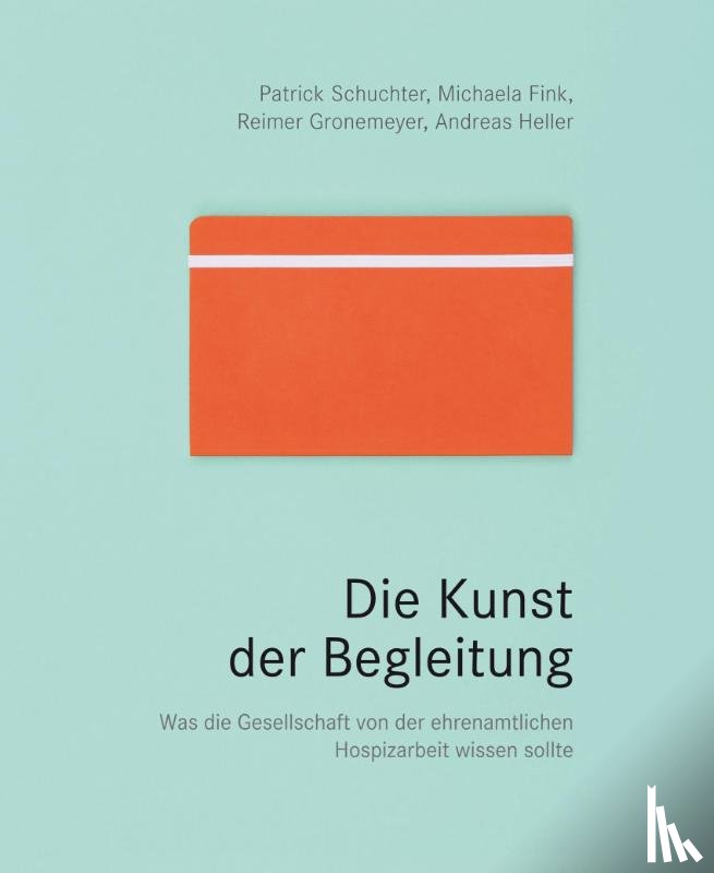 Schuchter, Patrick, Fink, Michaela, Gronemeyer, Reimer, Heller, Andreas - Die Kunst der Begleitung