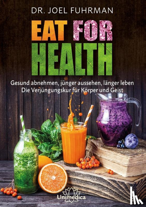 Fuhrman, Joel - Eat for Health