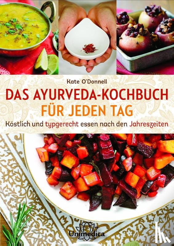 O'Donnell, Kate - DAS AYURVEDA-KOCHBUCH FÜR JEDEN TAG