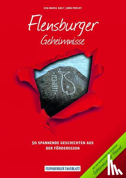 Bast, Eva-Maria, Precht, Jørn - Flensburger Geheimnisse