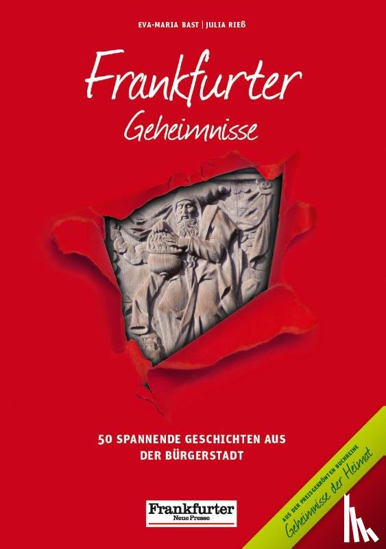 Bast, Eva-Maria, Rieß, Julia - Frankfurter Geheimnisse