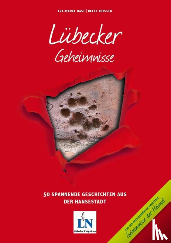 Bast, Eva-Maria, Thissen, Heike - Lübecker Geheimnisse