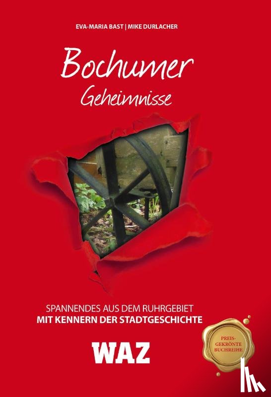 Bast, Eva-Maria, Durlacher, Mike - Bochumer Geheimnisse