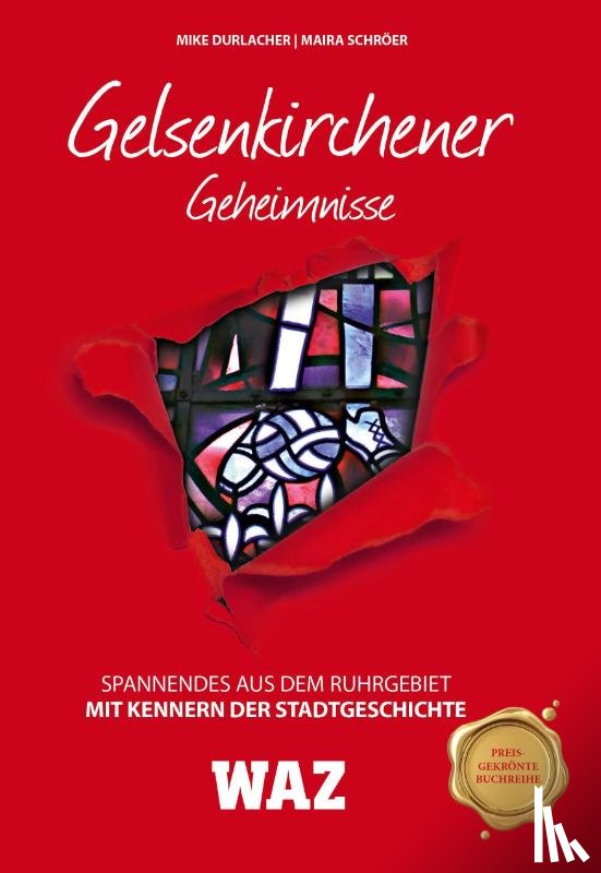 Durlacher, Mike, Schröer, Maira - Gelsenkirchener Geheimnisse