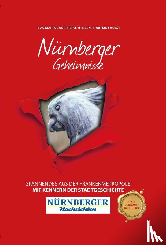 Bast, Eva-Maria, Thissen, Heike, Voigt, Hartmut - Nürnberger Geheimnisse
