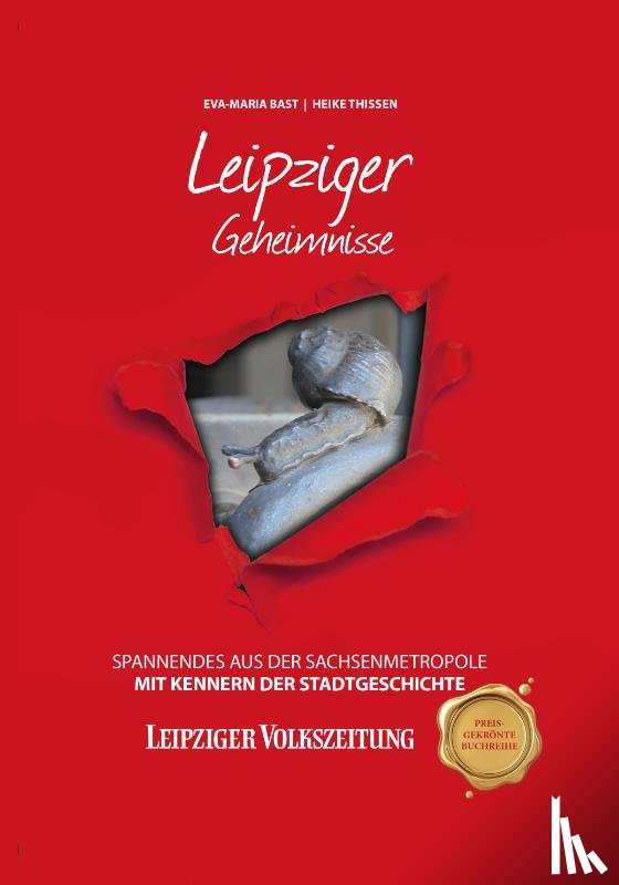 Bast, Eva-Maria, Thissen, Heike - Leipziger Geheimnisse