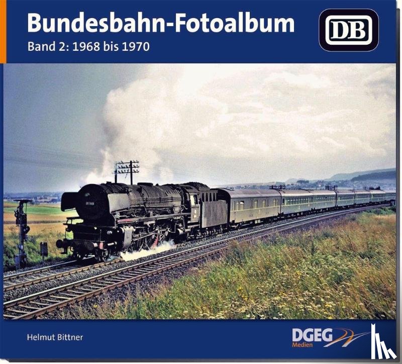 Bittner, Helmut - Bundesbahn-Fotoalbum, Band 2