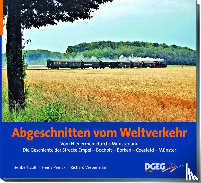 Lülf, Heribert, Peirick, Heinz, Vespermann, Richard - Abgeschnitten vom Weltverkehr