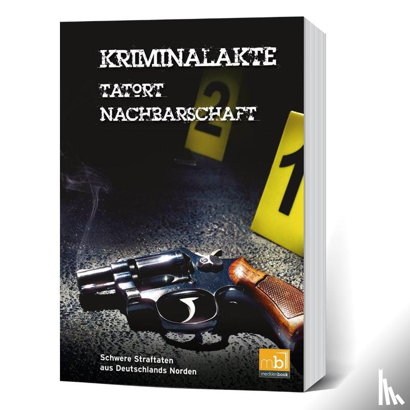  - Kriminalakte - Tatort Nachbarschaft