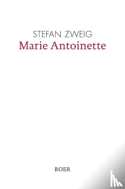 Zweig, Stefan - Marie Antoinette