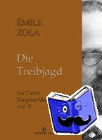 Zola, Emile - Die Treibjagd