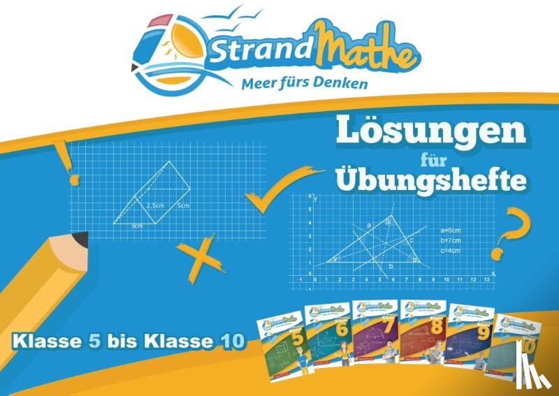 Hotop, Christian, Zimmermann, Conrad, Lesemann, Paul, Reutter, Philipp - StrandMathe Lösungsheft zu Übungsheften Klasse 5-10: Lösungswege - Rechenschritte - Erklärungen