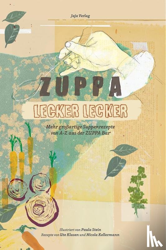 Klasen, Ute, Kellermann, Nicola - Zuppa lecker lecker