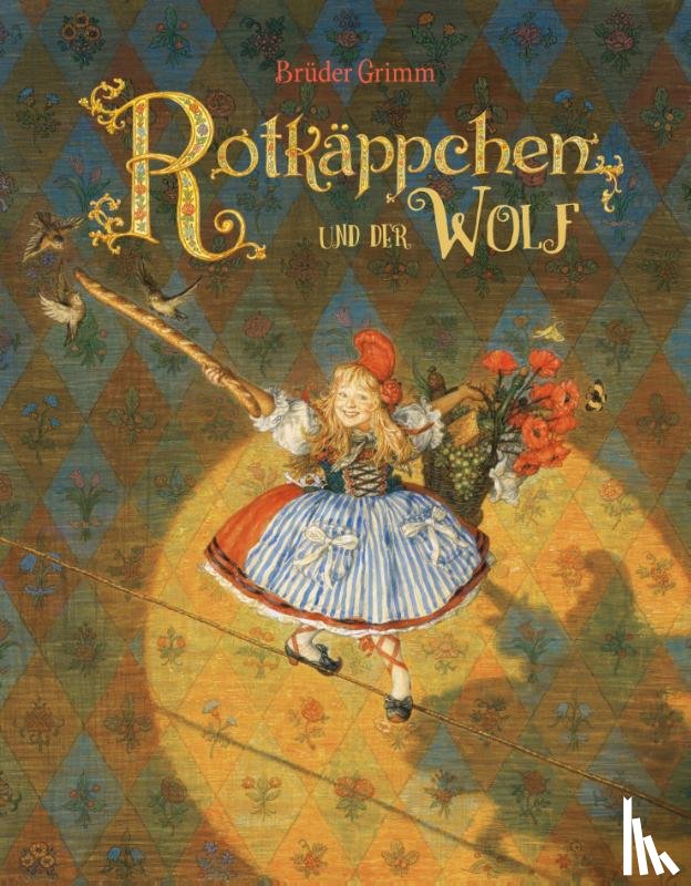 Grimm, Jacob, Grimm, Wilhelm - Rotkäppchen und der Wolf