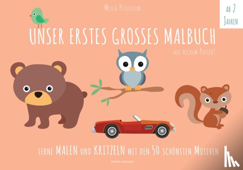 Petersson, Milla - Unser erstes großes Malbuch