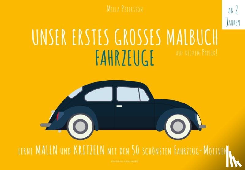 Petersson, Milla - Unser erstes großes Malbuch FAHRZEUGE