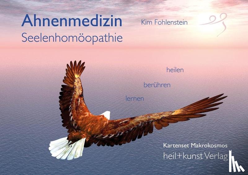 Fohlenstein, Kim - Ahnenmedizin und Seelenhomöopathie