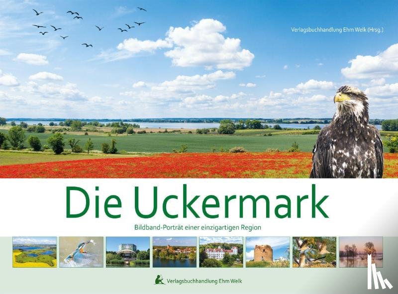  - Die Uckermark. Bildband