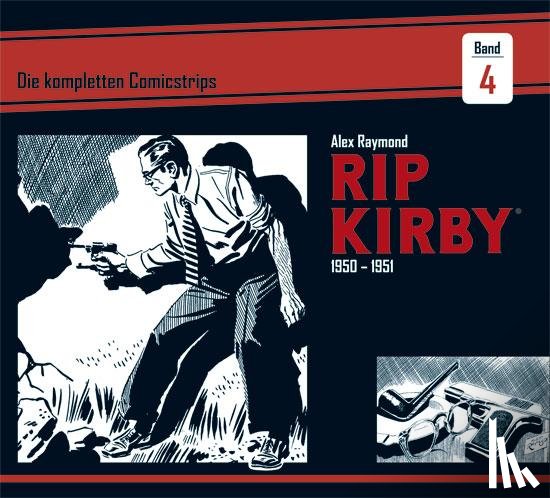 Raymond, Alex, Greene, Ward - Rip Kirby: Die kompletten Comicstrips / Band 4 1950 - 1951