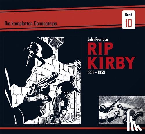 Prentice, John, Dickenson, Fred - Rip Kirby: Die kompletten Comicstrips / Band 10 1958 - 1959