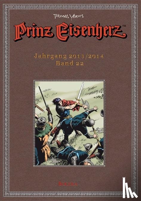  - Prinz Eisenherz. Yeates-Jahre Bd. 22: Jahrgang 2013/2014