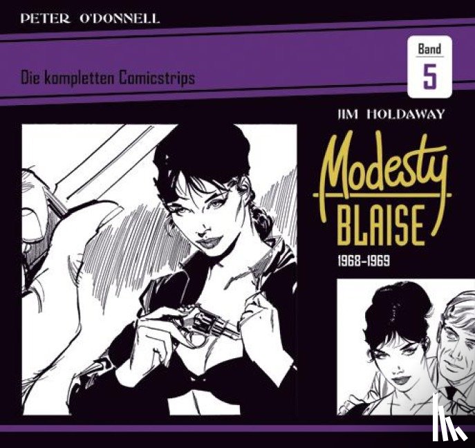 O'Donnell, Peter - Modesty Blaise: Die kompletten Comicstrips / Band 5 1968 - 1969