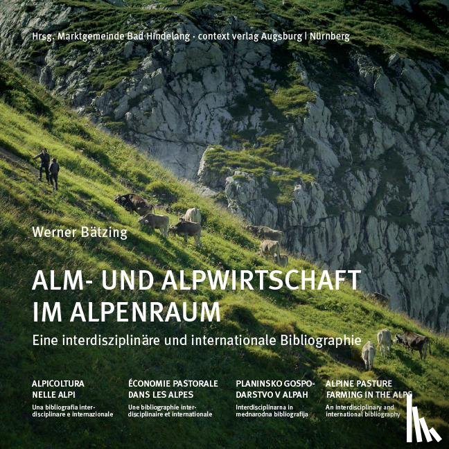 Bätzing, Werner - Alm- und Alpwirtschaft im Alpenraum