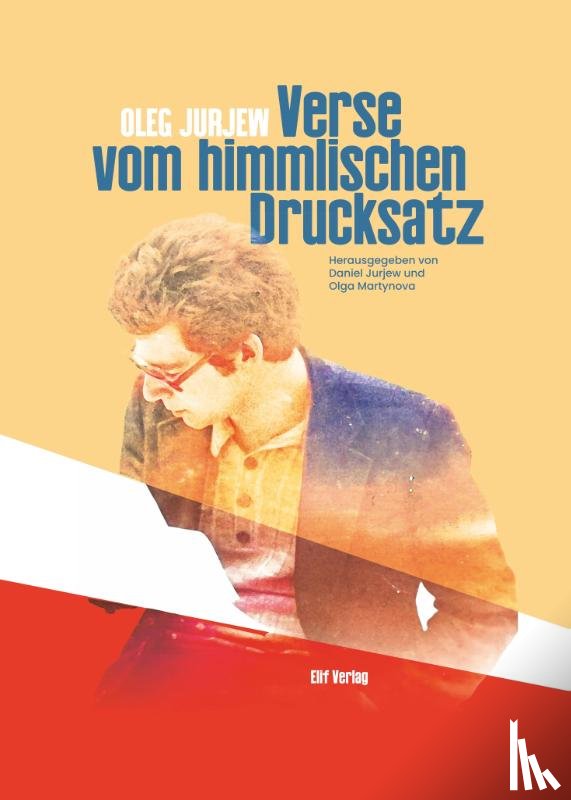Jurjew, Oleg - Verse vom himmlichen Drucksatz