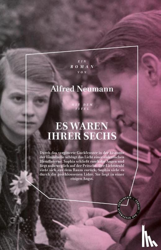 Neumann, Alfred - Es waren ihrer sechs