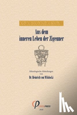 Wlislocki, Heinrich Adalbert Von - Aus dem inneren Leben der Zigeuner